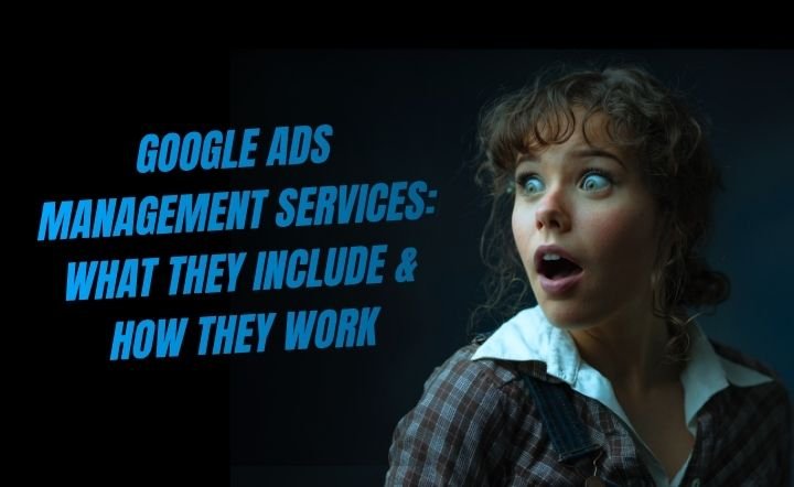 Google Ads Management Services