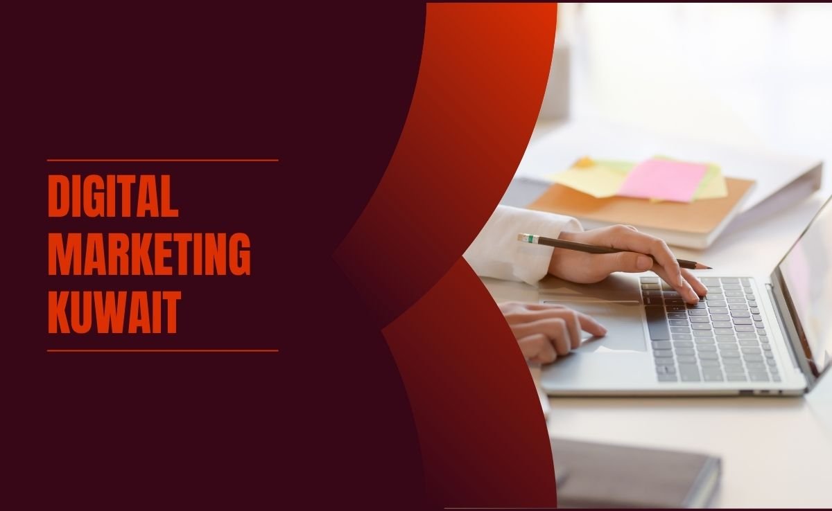 Digital Marketing Kuwait