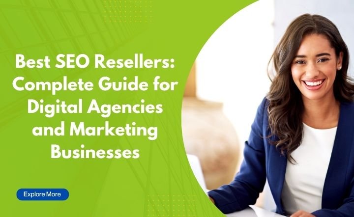 Best SEO Resellers: Complete Guide to Choosing the Right SEO Reseller Partner in 2026