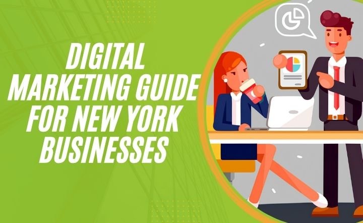 The Ultimate Digital Marketing Guide for New York Businesses